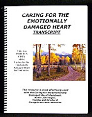 Caring for the Emotionally Damaged Heart Transcript